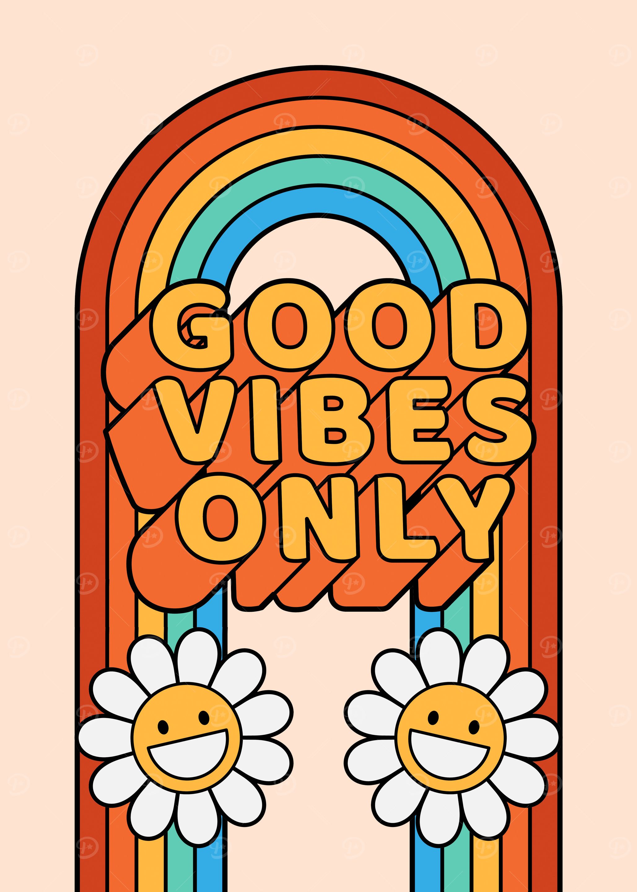 Good Vibes Only