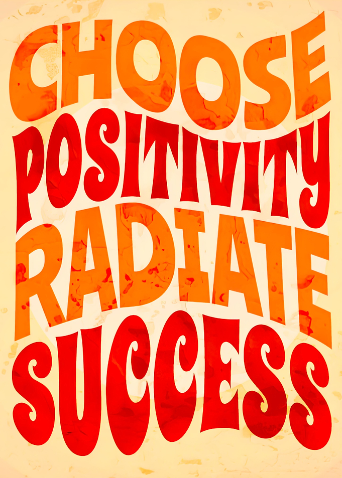 Choose Positivity