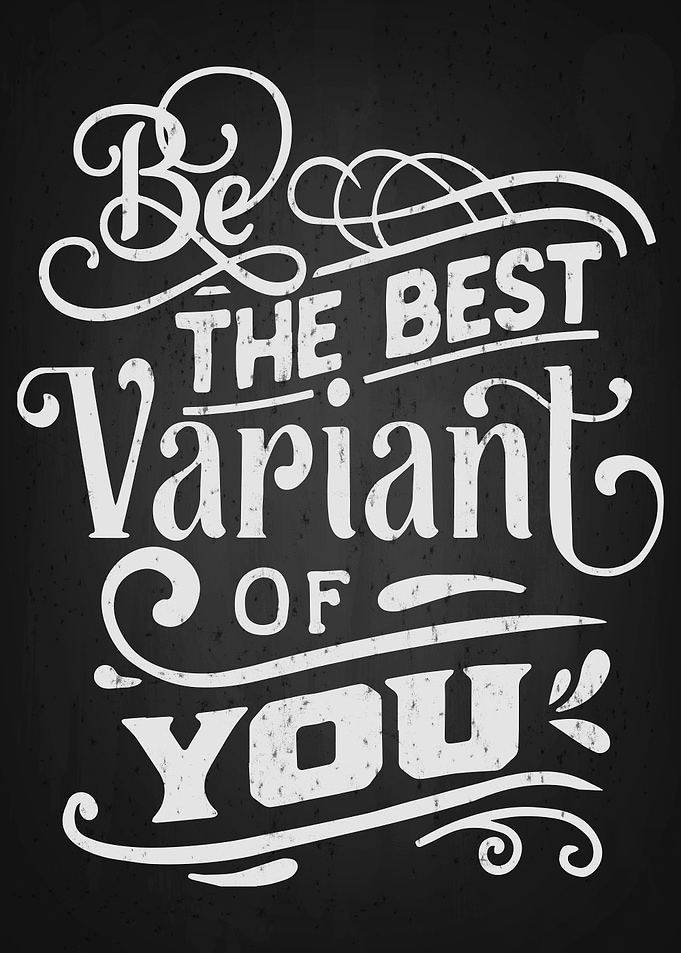The Best Variant of you