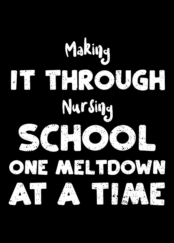 Making It Through Nursing