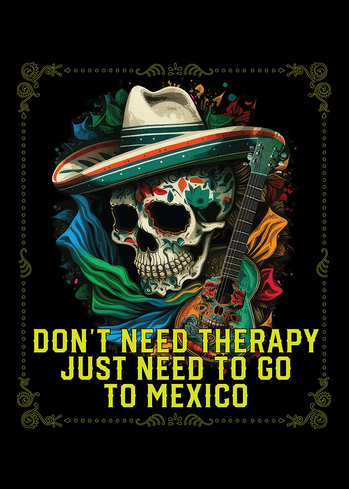 Dont Need Therapy Just