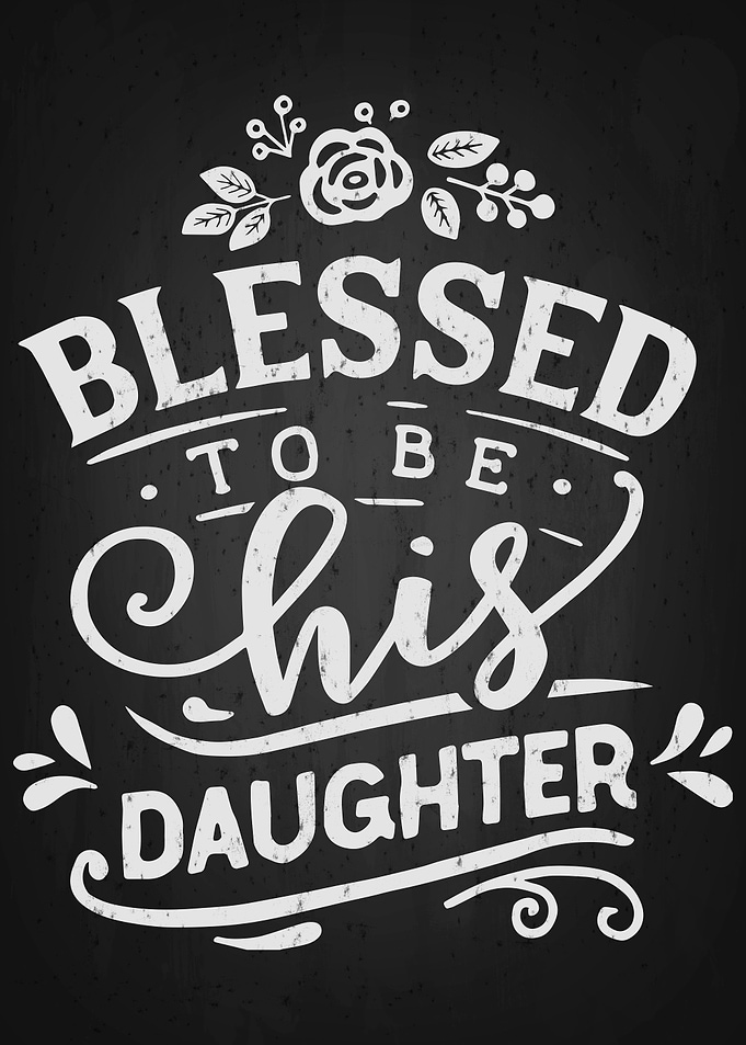 Blessed chis daughter