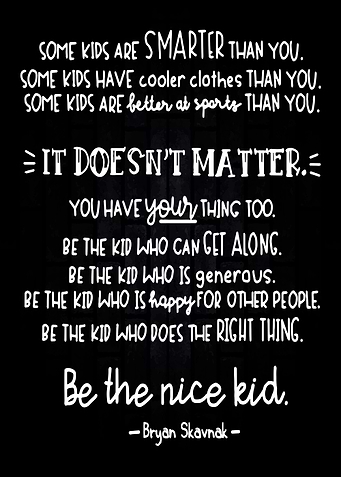 Be The Nice Kid