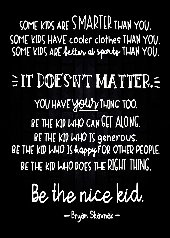 Be The Nice Kid