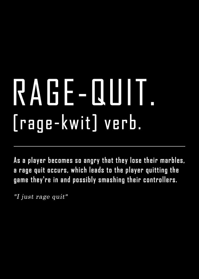RAGE QUIT
