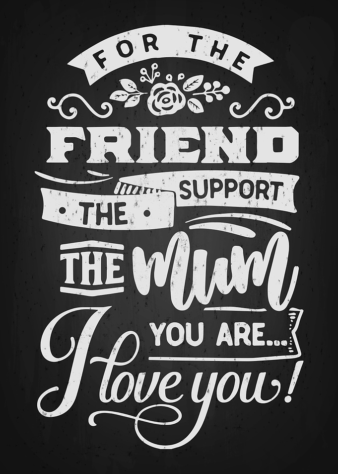 Friend Mom Love You
