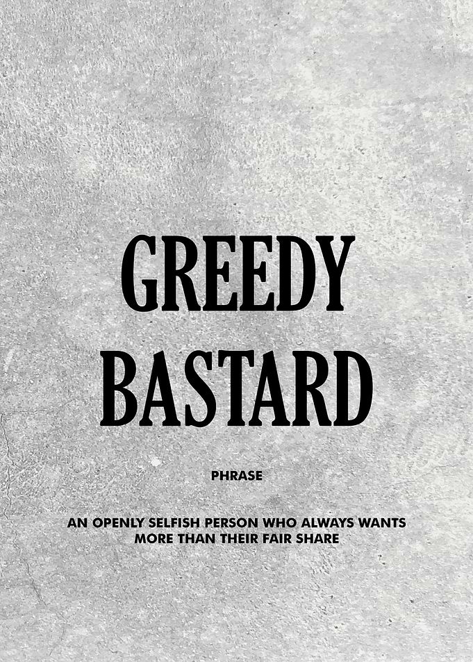 Greedy Bastard Motivationa
