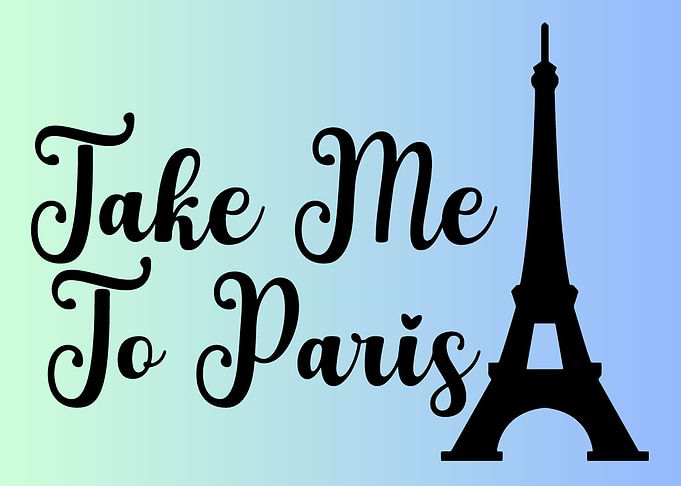 Take Me To Paris