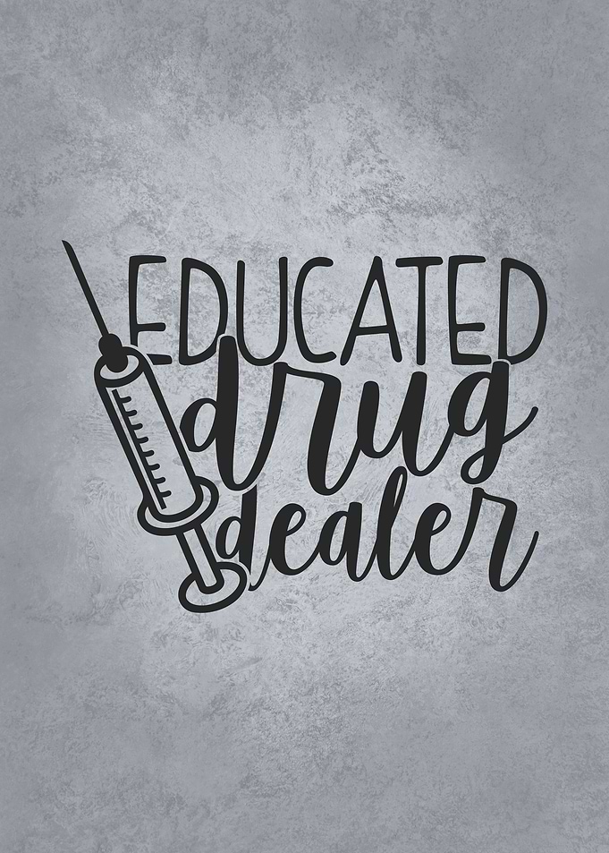 Educated Drug Dealer