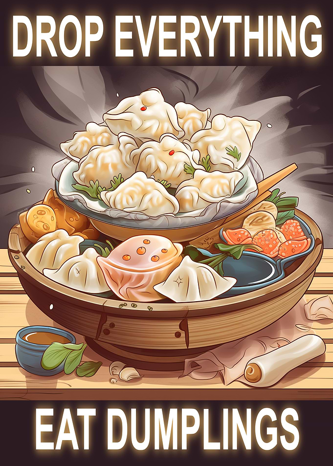 Drop Everything Dumplings