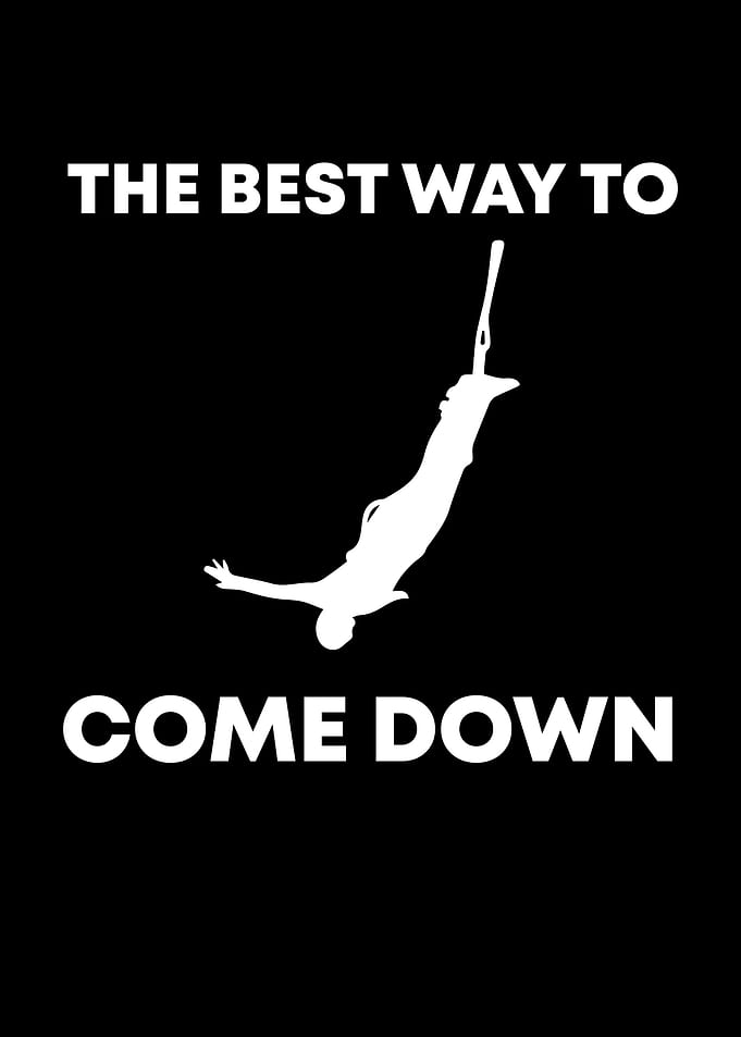 The best way to come down