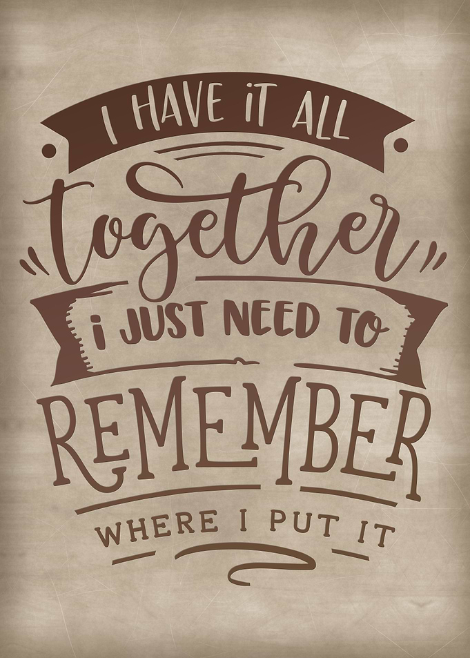 I have it all together