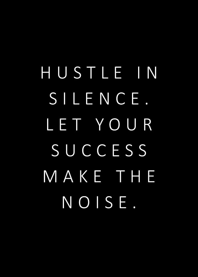Hustle in silence