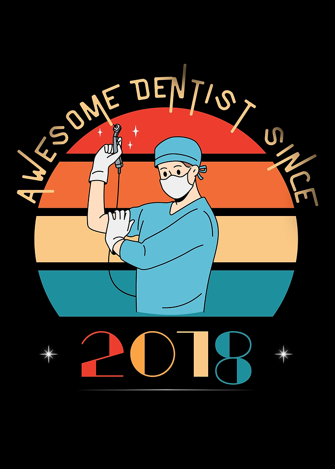Awesome Dentist Since 2018