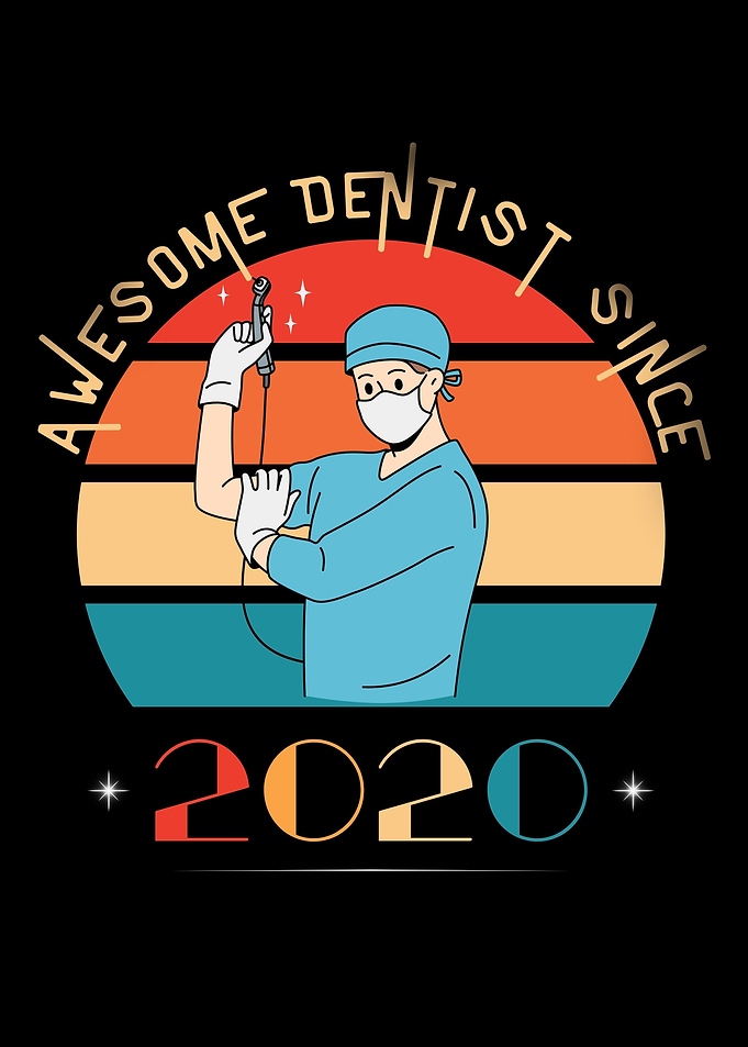 Awesome Dentist Since 2020