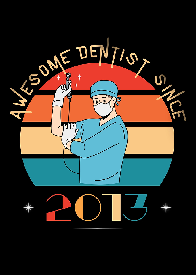Awesome Dentist Since 2013