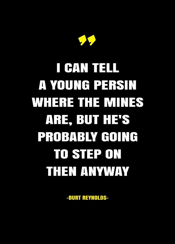 Burt Reynolds Quotes