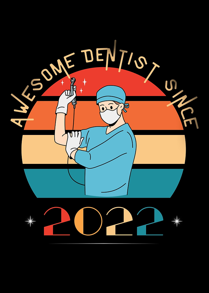 Awesome Dentist Since 2022