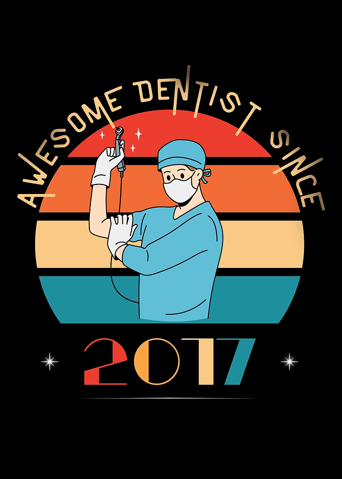 Awesome Dentist Since 2017