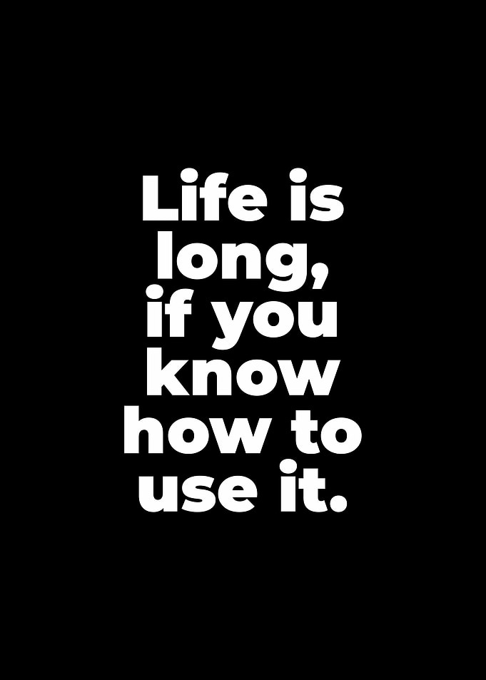 LIFE IS LONG