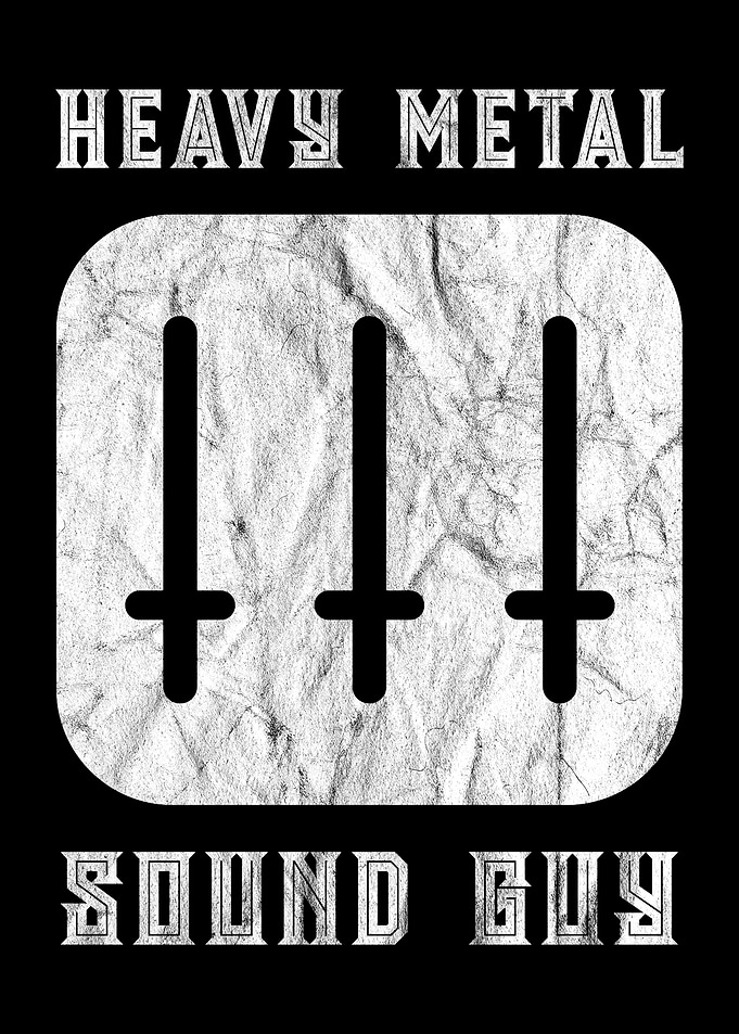 Heavy Metal Sound Guy