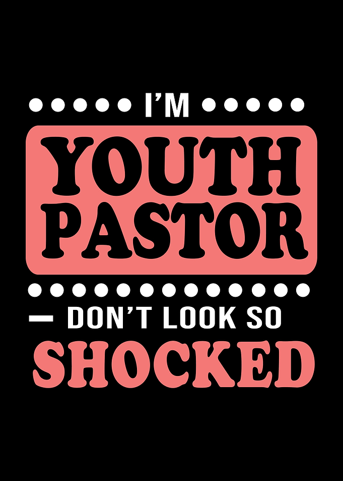 Im A Youth Pastor