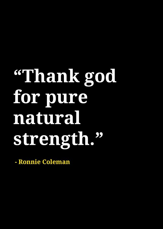 Ronnie Coleman quotes