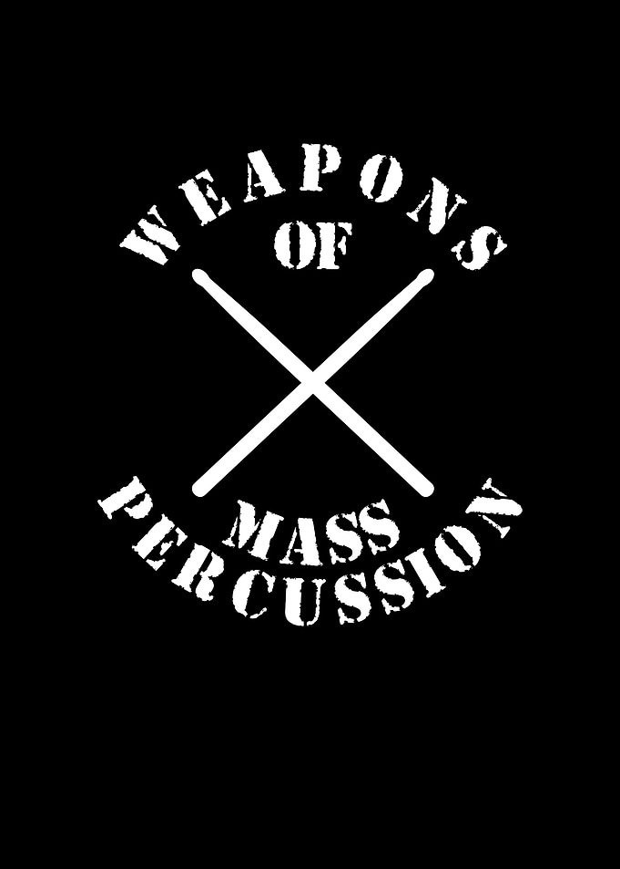 Weapons of mass percussion