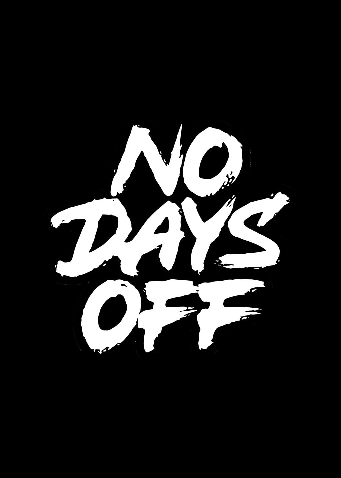 No Days Off