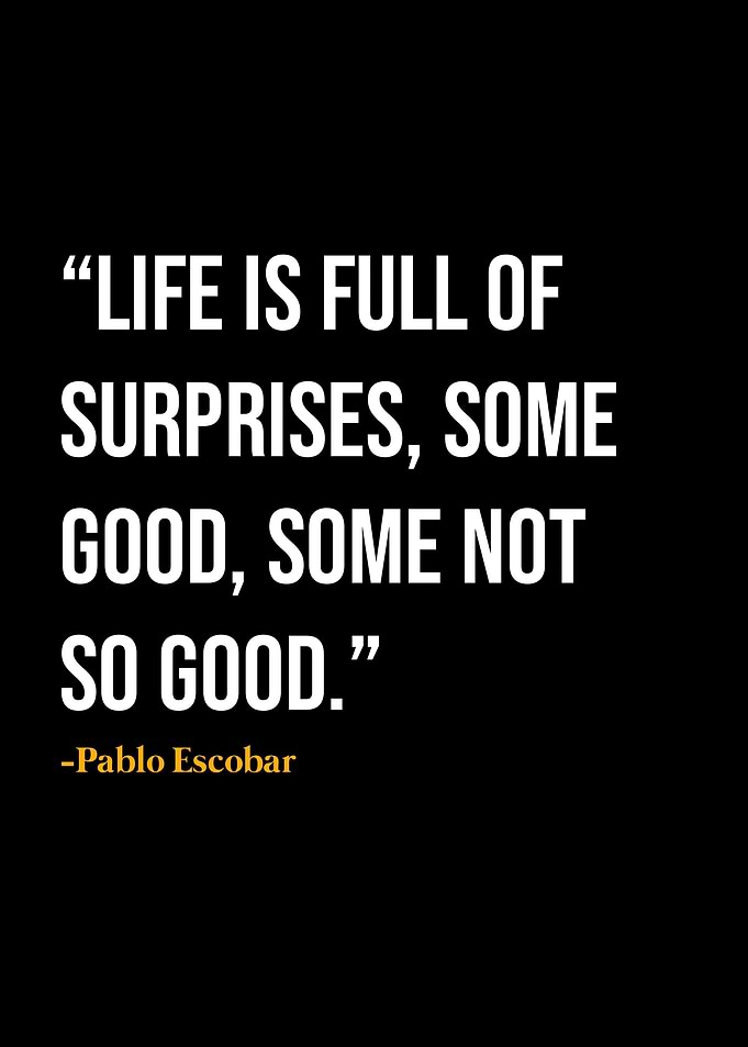 Pablo Escobar Quote