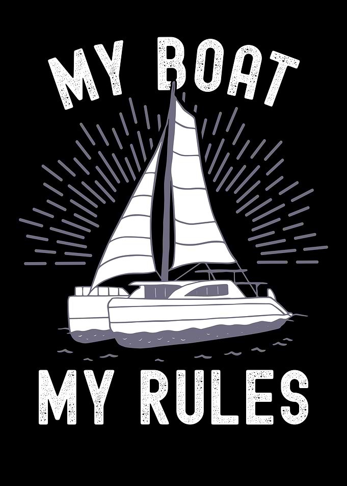 My Boat my Rules Catamaran