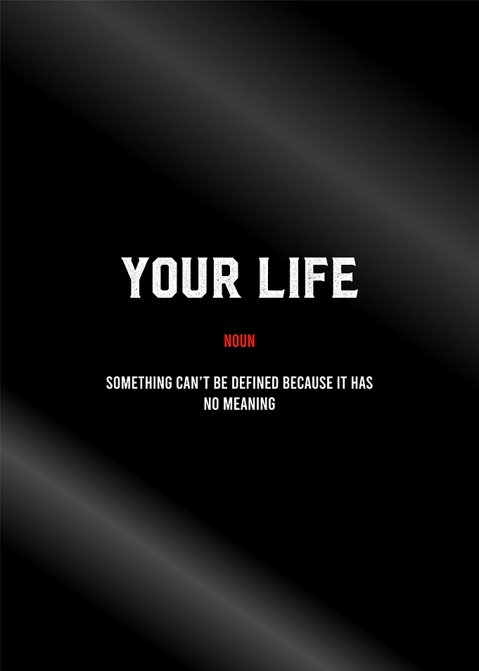 your life