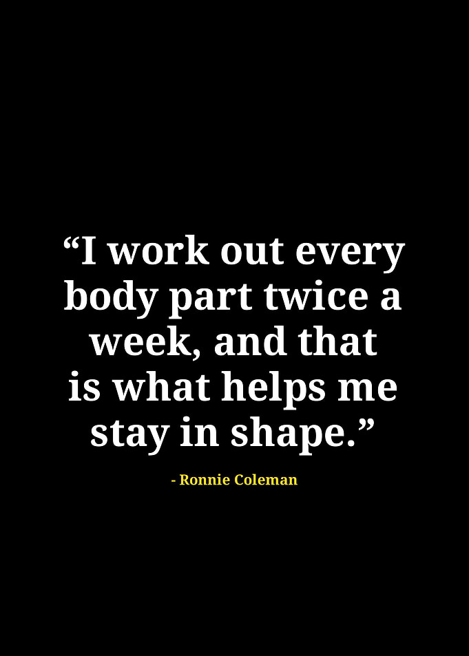 Ronnie Coleman quotes