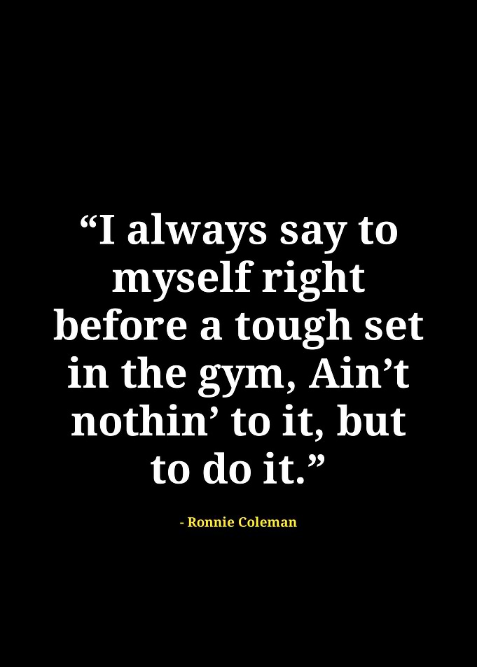Ronnie Coleman quotes