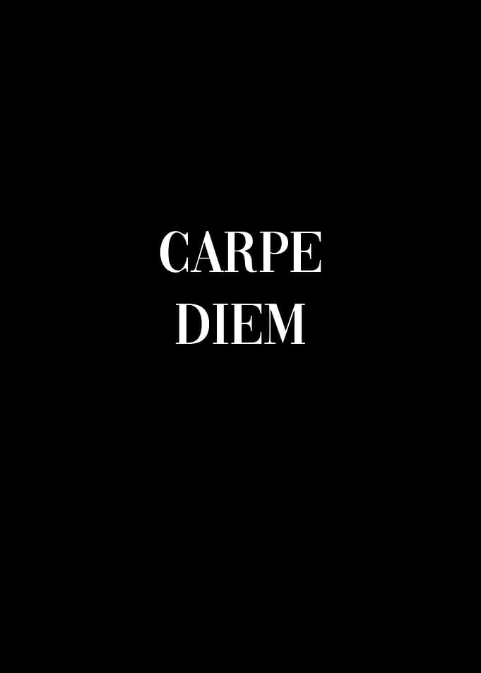 Carpe Diem