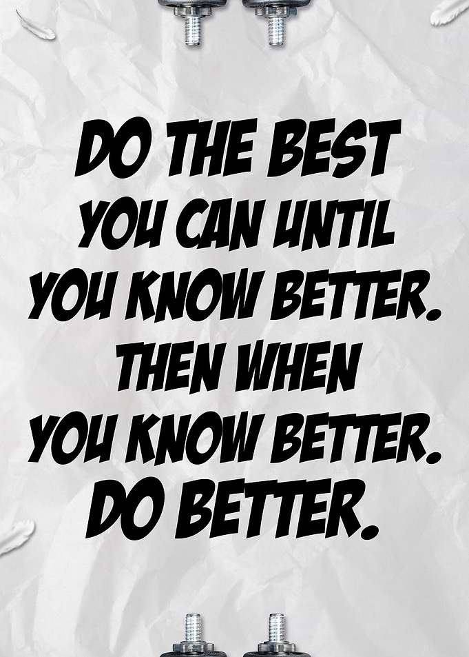 Do The Best You Can