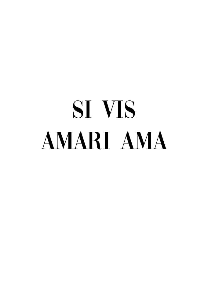 Si Vis Amari Ama