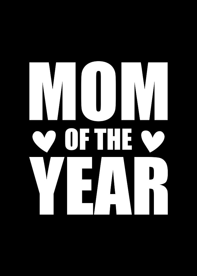 Mom of the year