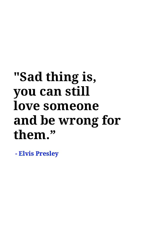 Elvis Presley quotes