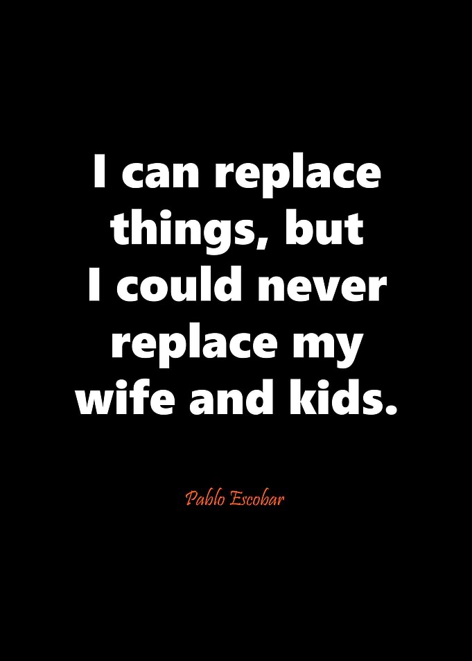 Pablo Escobar quote