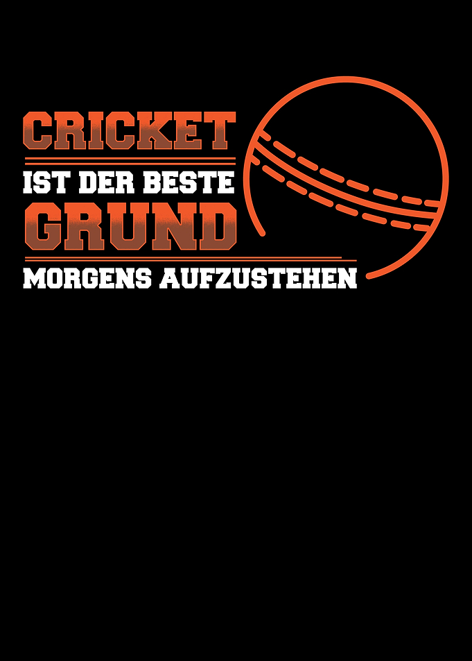 Cricket is the best reason