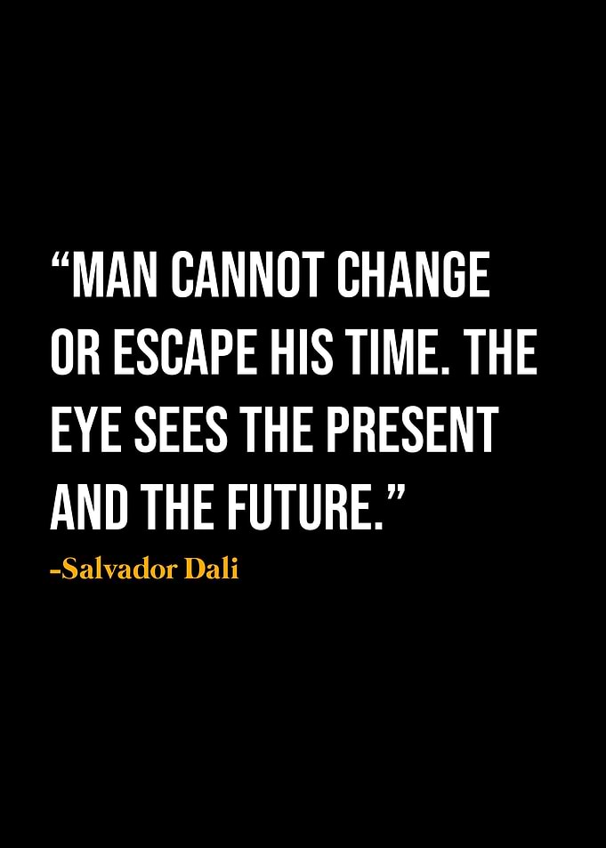 Salvador Dali Quote