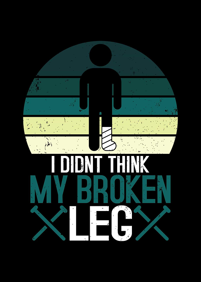 Broken Leg