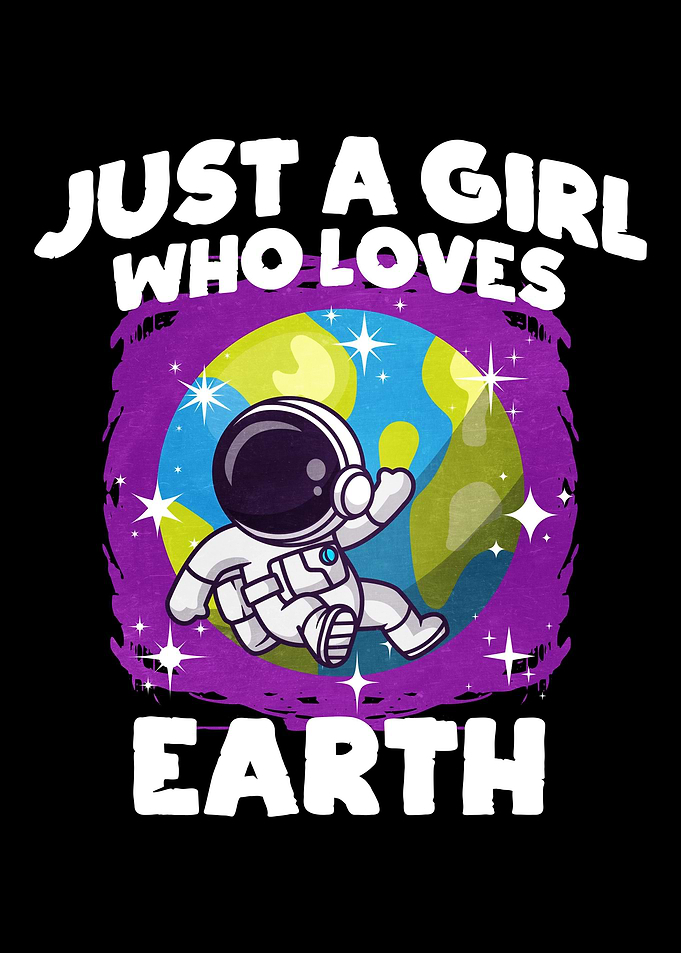 Just A Girl Who Loves Eart