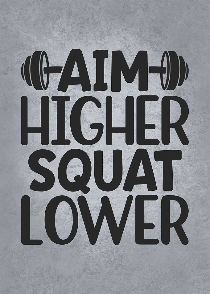 Aim Higher Squat Lower