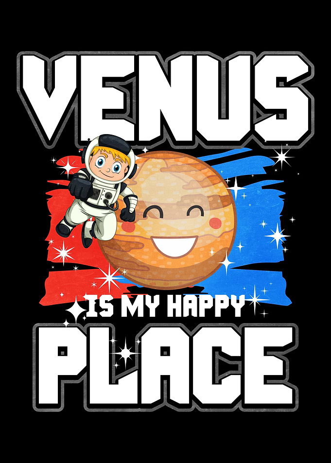 Venus Is My Happy Place