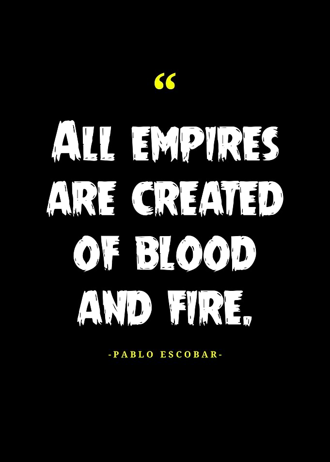 Pablo Escobar Quotes