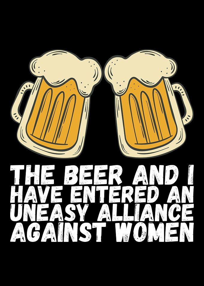 The beer and i have
