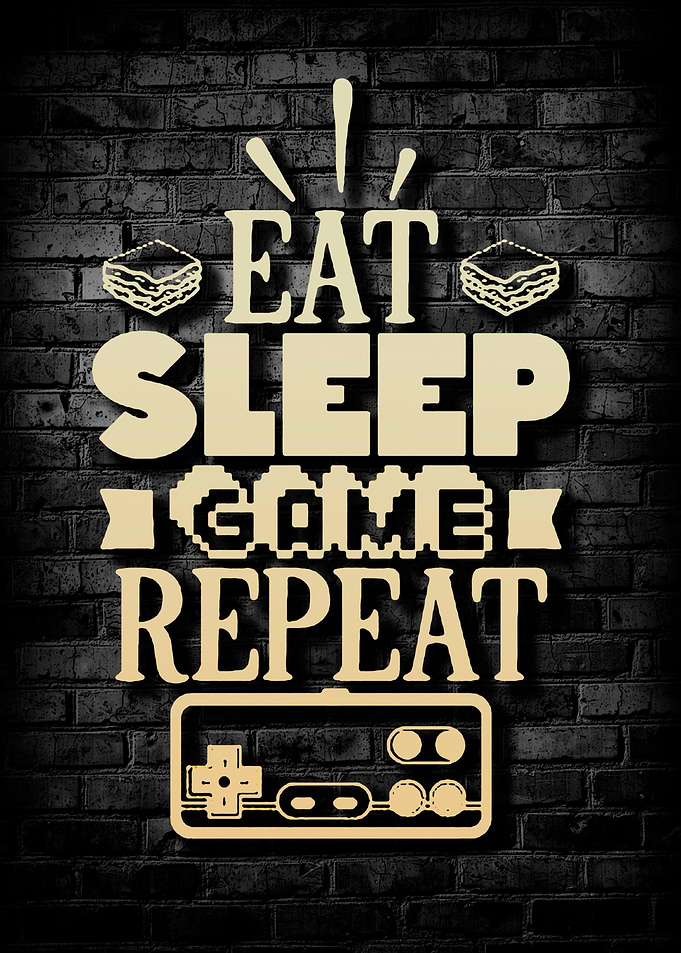 Eat Sleep Game Repeat