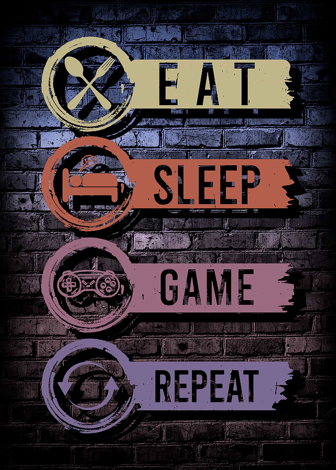 Eat Sleep Game Repeat